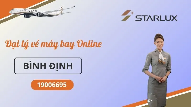 Đại lý phòng vé STARLUX Airlines tại Bình Định