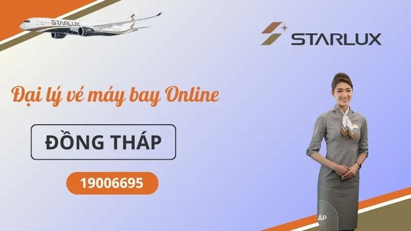 Phòng vé STARLUX Airlines tại Đồng Tháp