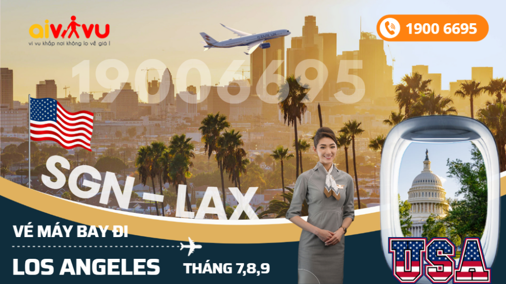 Mua vé STARLUX Airlines Tp. Hồ Chí Minh (SGN) đi Los Angeles (LAX) Mỹ tháng 7, 8, 9