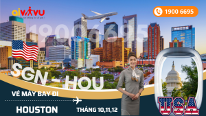 Mua vé STARLUX Airlines Hồ Chí Minh (SGN) đi Houston (HOU) Mỹ tháng 10,11,12