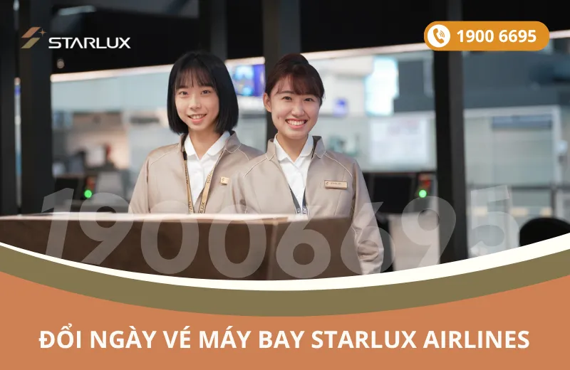 Đổi ngày vé máy bay STARLUX Airlines đi Texas Mỹ