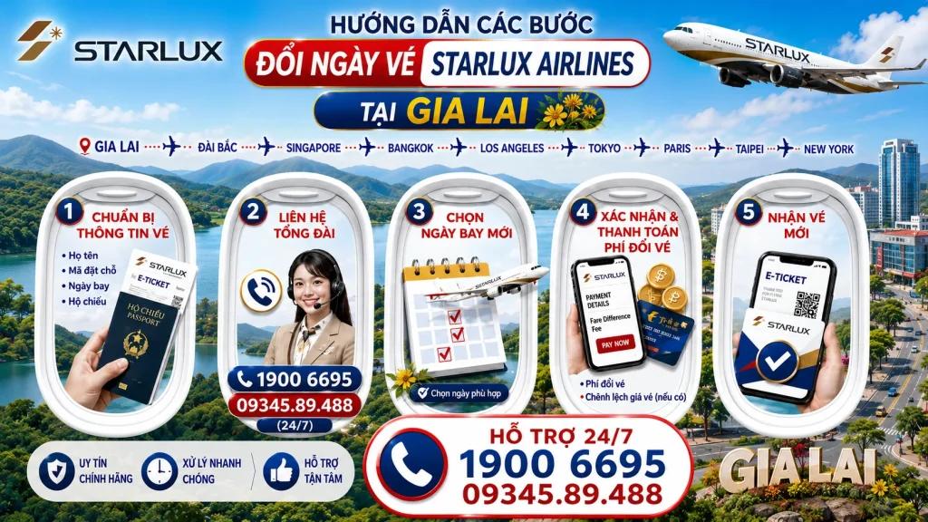 Đổi ngày vé STARLUX Airlines tại Gia Lai