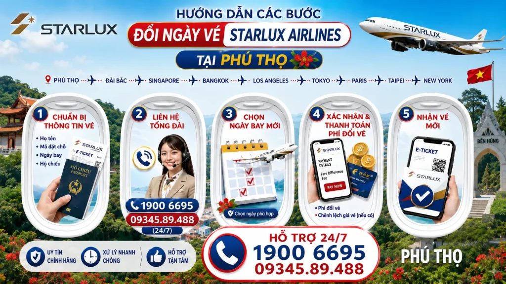 Đổi ngày vé STARLUX Airlines tại Phú Thọ