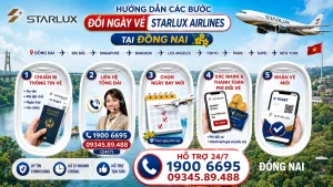 Đổi ngày vé STARLUX Airlines tại Đồng Nai