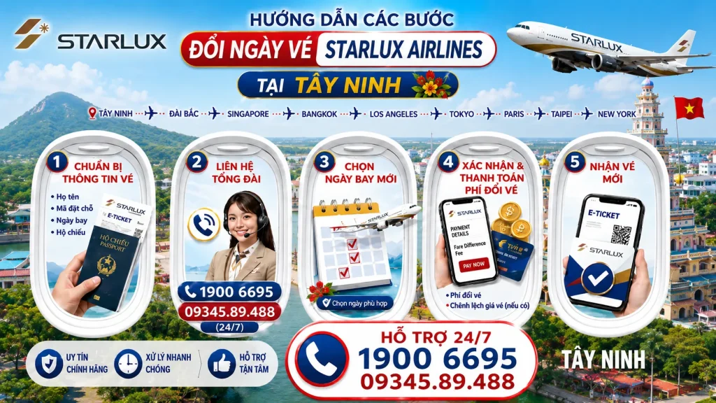 Đổi ngày vé STARLUX Airlines tại Tây Ninh
